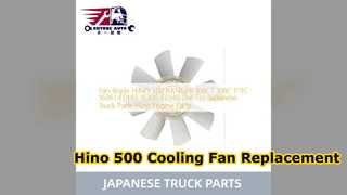 ใบพัดลมเครื่องยนต์ Hino 500 16361 E0140 เปลี่ยน