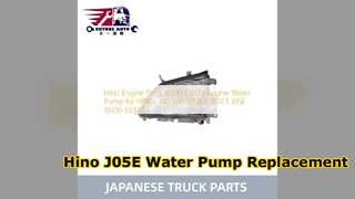 Hino 300 500 J05E ปั๊มน้ำ 16100 E0373 เปลี่ยน