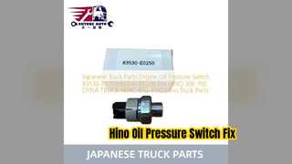 สวิตช์แรงดันน้ำมันรถบรรทุก Hino 83530 E0250 การเปลี่ยน