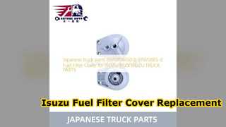ฝาครอบกรองน้ำมันเชื้อเพลิง Isuzu 8970708650 อะไหล่ทดแทนระดับพรีเมียม