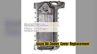 ฝาครอบออยล์คูลเลอร์ Isuzu FTR FVR 8943923280 เปลี่ยน